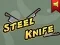 Jwèt Steel Knife sou entènèt
