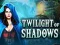 Jwèt Twilight of Shadows sou entènèt