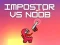 Jwèt Impostor vs Noob sou entènèt
