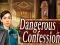 Jwèt Dangerous Confession sou entènèt