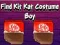 Jwèt Find Kit Kat Costume Boy sou entènèt