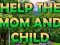 Jwèt Help The Mom And Child sou entènèt