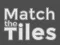 Jwèt Match The Tiles sou entènèt