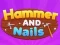 Jwèt Hammer and Nails sou entènèt