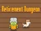 Jwèt Retirement Dungeon sou entènèt