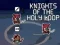 Jwèt Knights of the Holy Loop sou entènèt