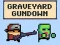 Jwèt Graveyard Gundown sou entènèt