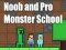 Jwèt Noob and Pro Monster School sou entènèt