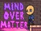 Jwèt Mind Over Matter sou entènèt