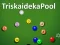 Jwèt TriskaidekaPool sou entènèt