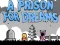 Jwèt A Prison for Dreams sou entènèt