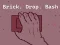 Jwèt Brick. Drop. Bash sou entènèt