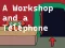 Jwèt A Workshop and a Telephone sou entènèt