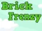Jwèt Brick Frenzy sou entènèt