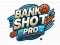 Jwèt Bank Shot Pro sou entènèt