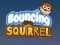 Jwèt Bouncing Squirrel sou entènèt