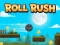 Jwèt Roll Rush sou entènèt