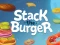 Jwèt Stack The Burger sou entènèt