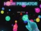 Jwèt Neon Predator sou entènèt