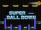 Jwèt Super Ball Down sou entènèt