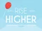 Jwèt Rise Higher sou entènèt