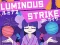 Jwèt Luminous Strike sou entènèt