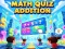 Jwèt Math Quiz Addition sou entènèt