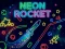 Jwèt Neon Rocket sou entènèt