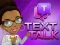 Jwèt Text Talk sou entènèt