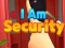 Jwèt I Am Security sou entènèt