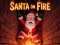 Jwèt Santa on Fire sou entènèt