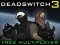 Jwèt Deadswitch 3 sou entènèt