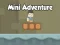 Jwèt Mini Adventure sou entènèt