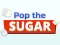 Jwèt Pop The Sugar sou entènèt