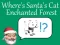 Jwèt Where's Santa's Cat-Enchanted Forest sou entènèt