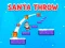 Jwèt Santa Throw sou entènèt