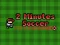 Jwèt 2 Minutes Soccer sou entènèt