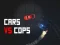 Jwèt Car Vs Cops sou entènèt
