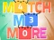 Jwèt Match Me More sou entènèt