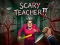 Jwèt Scary Teacher II sou entènèt