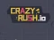 Jwèt Crazy Rush.io sou entènèt