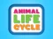 Jwèt Animal Life Cycle sou entènèt