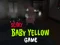 Jwèt Scary Baby Yellow Game sou entènèt