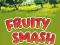 Jwèt Fruity Smash sou entènèt