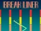 Jwèt Break Liner sou entènèt