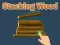 Jwèt Stacking Wood sou entènèt