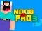 Jwèt Noob vs Pro 3 sou entènèt