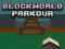 Jwèt BlockWorld Parkour sou entènèt
