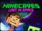 Jwèt Minecaves Lost in Space sou entènèt