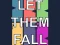 Jwèt Let them fall sou entènèt